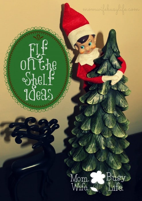 Kid Friendly Elf on the Shelf Ideas