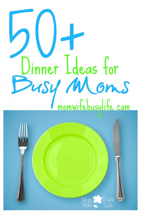 dinner ideas for busy moms