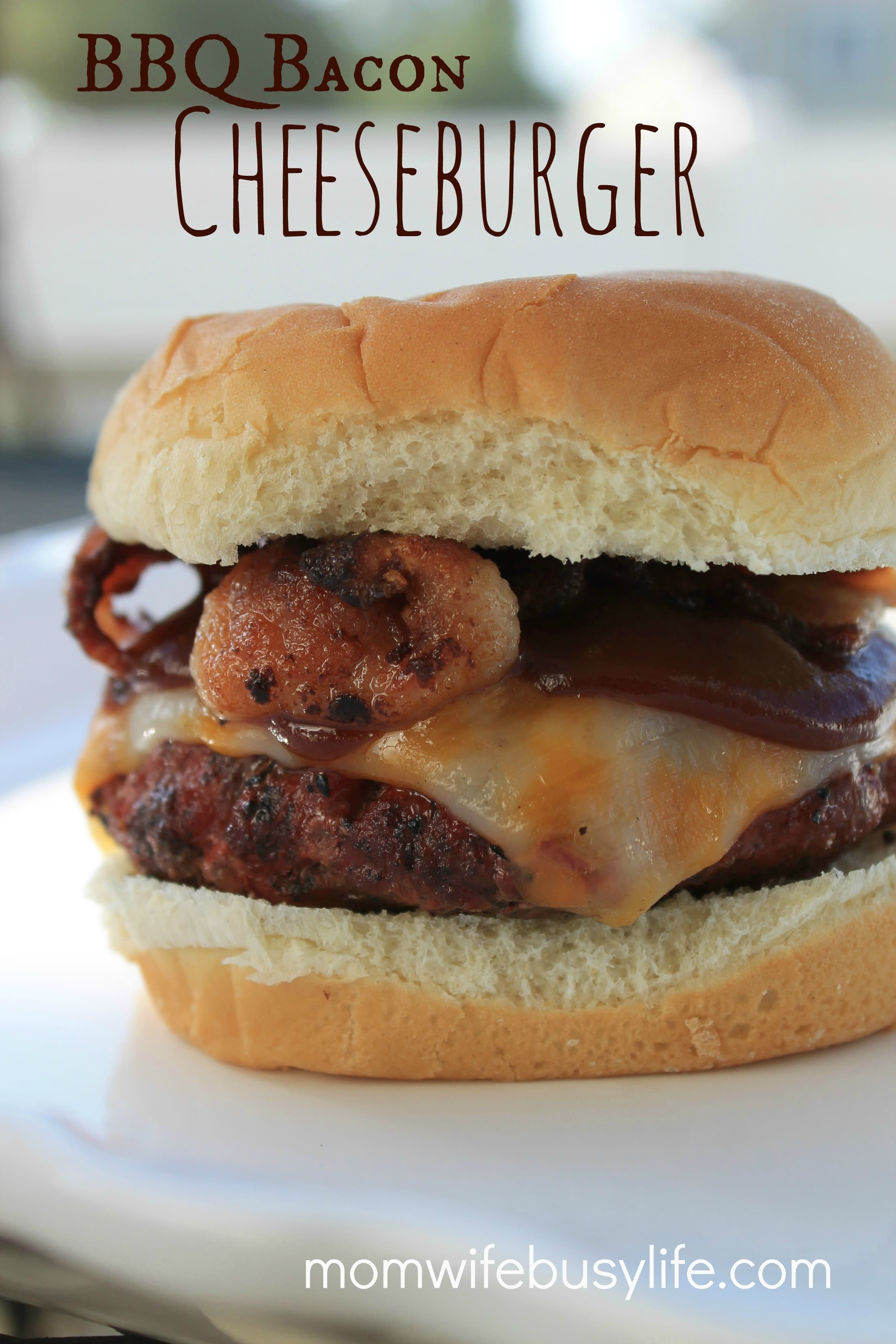 BBQ Bacon Cheeseburger + BBQ Chicken Recipe Mom. Wife. Busy Life.