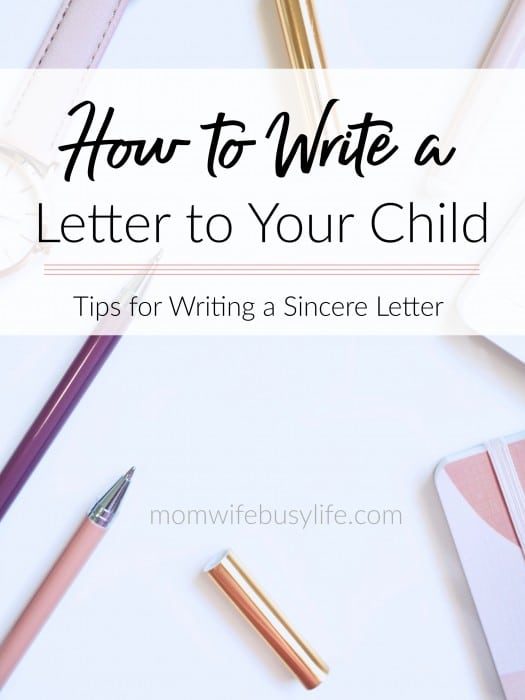 How to Write a Letter to Your Child