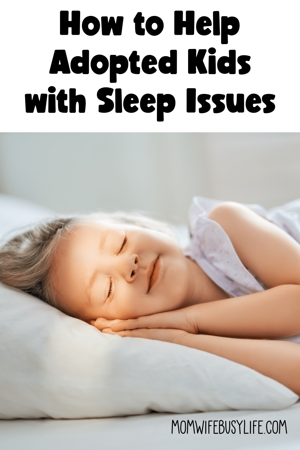 Sleep Issues With Adopted Kids - Mom. Wife. Busy Life.