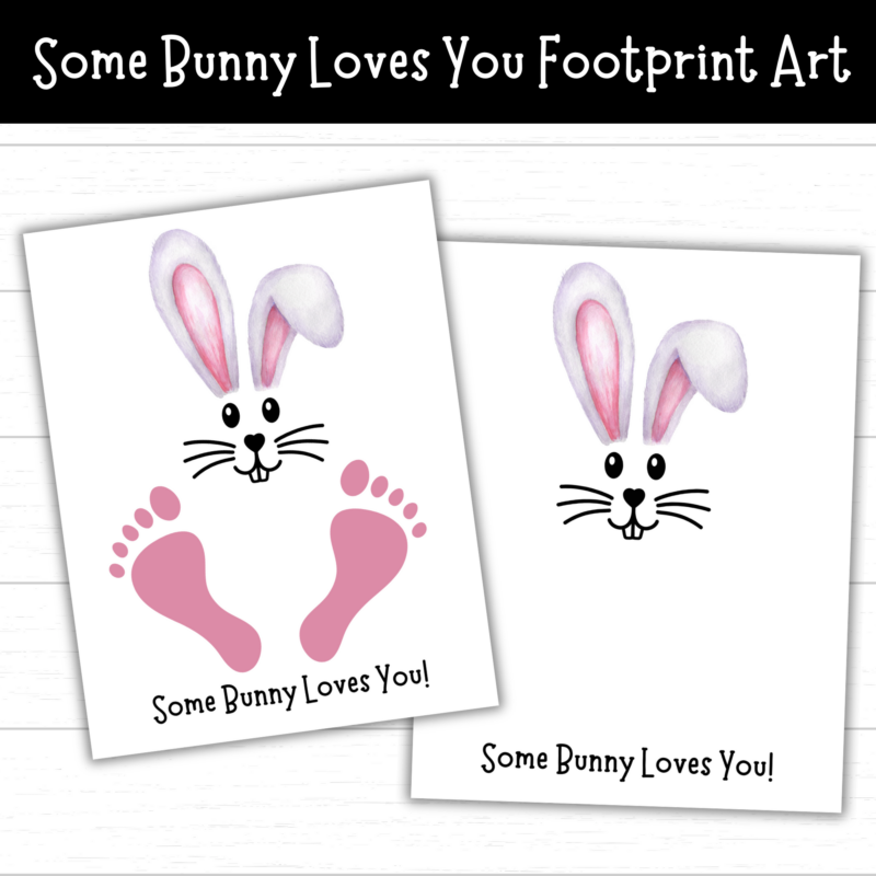Printable Some Bunny Loves You Footprint Art
