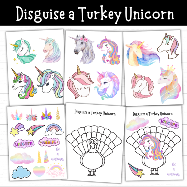 Six-page unicorn turkey disguise printable pack with a blank turkey, colorful unicorns, horns, rainbows, clouds, stars, and cut and paste decorations for kids.
