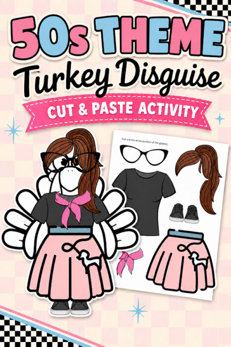 50s Theme Turkey Disguise printable featuring a turkey in a pink poodle skirt, cat-eye glasses, scarf, ponytail, and cut-and-paste accessories.