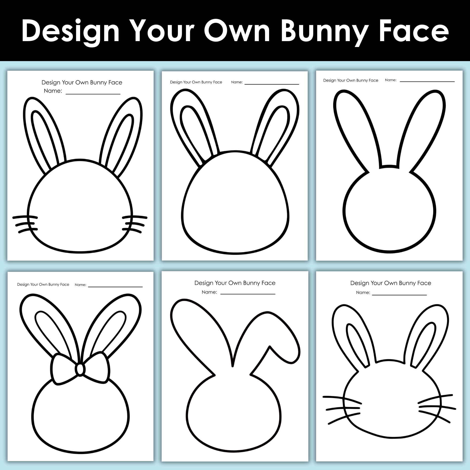 Design Your Own Bunny Face Printable (6 Fun Easter Templates for Kids)