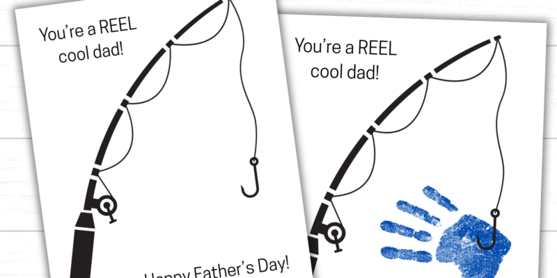 Printable Father’s Day “You’re a Reel Cool Dad!” Handprint Art