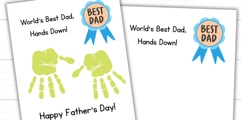 Printable “World’s Best Dad, Hands Down!” Handprint Art for Father’s Day