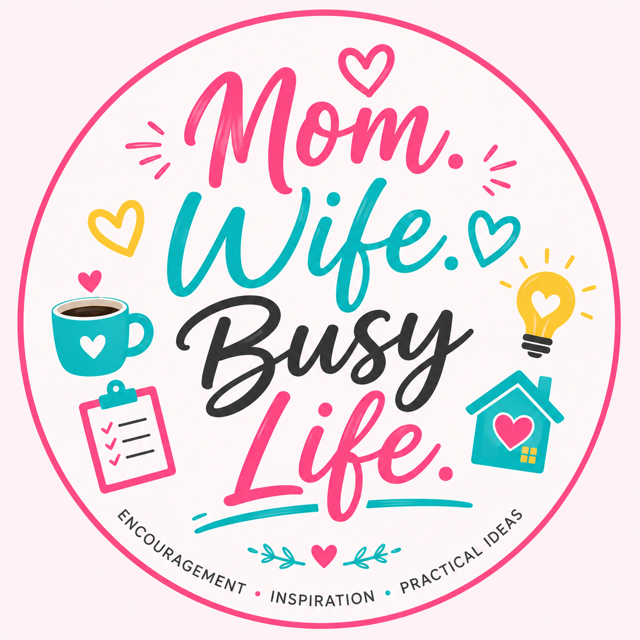 Mom. Wife. Busy Life.