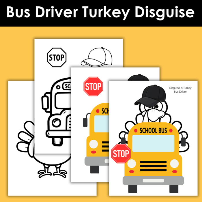 Disguise a Turkey Bus Driver printable featuring a turkey wearing a black driver's hat and hiding behind a yellow school bus with a red stop sign.